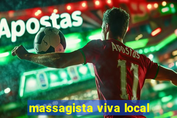 massagista viva local